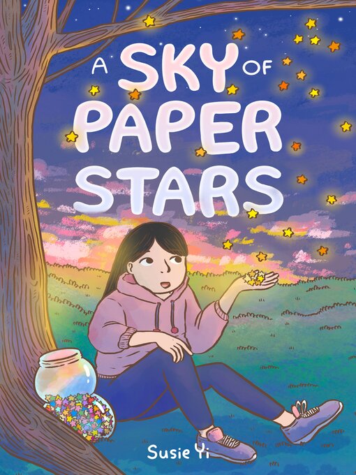 Title details for A Sky of Paper Stars by Susie Yi - Available